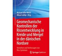 Geomechanical Controls on Fracture Development in Chalk and Marl in the Danish North Sea: Verstehen Und Vorhersagen Von Riss-systemen