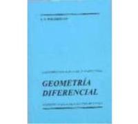 Geometría Diferencial - Pogoriélov, A.V., Vega, Carlos, (trad.) Pogoriélov, A V , Vega, Carlos, Trad (Auteur)