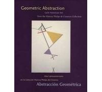 Geometric Abstraction: Latin American Art From The Patricia Phelps De Cisneros Collection