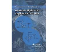 Geometric Algebra And Applications To Physics