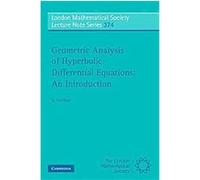 Geometric Analysis of Hyperbolic Differential Equations, London Mathematical Society Lecture Note Series S. Alinhac (Auteur)