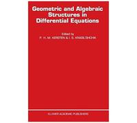 Geometric And Algebraic Structures In Differential Equations