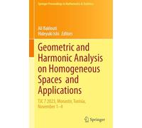 Geometric and Harmonic Analysis on Homogeneous Spaces and Applications: TJC 7 2023, Monastir, Tunisia, November 1-4