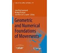 Geometric And Numerical Foundations Of Movements