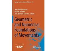Geometric And Numerical Foundations Of Movements