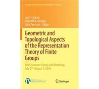 Geometric and Topological Aspects of the Representation Theory of Finite Groups - Springer Nature Switzerland AG - Springer Nature Switzerland AG - Livre Springer Nature Switzerland AGSpringer Nature 