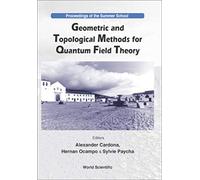 Geometric And Topological Methods For Quantum Field Theory - Proceedings Of The Summer School