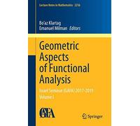 Geometric Aspects Of Functional Analysis