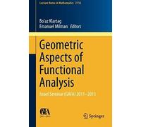 Geometric Aspects Of Functional Analysis