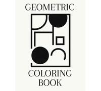 Geometric Coloring Book de motivos patrones geométricos para adultos, adolescentes y niños: 40 diseños únicos | Alivio del estrés y relajación | ... para rotuladores, bolígrafos y lápices