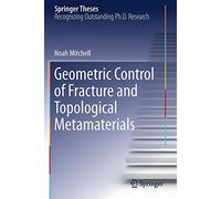 Geometric Control Of Fracture And Topological Metamaterials