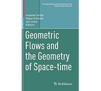 Geometric Flows And The Geometry Of Space-Time