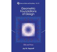 Geometric Foundations of Design: Old and New