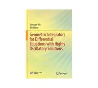Geometric Integrators For Differential Equations With Highly Oscillatory Solutions