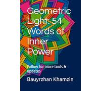 ✅ Geometric Light: 54 Words of Inner Power