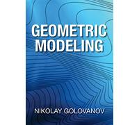 Geometric Modeling: The mathematics of shapes