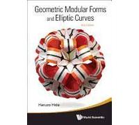 Geometric Modular Forms And Elliptic Curves (2nd Edition)