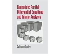 Geometric Partial Differential Equations And Image Analysis Guillermo Sapiro (Auteur)
