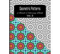Geometric Patterns Adult Coloring Book: Vol 3