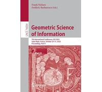 Geometric Science of Information: 7th International Conference, GSI 2025, Saint-Malo, France, October 29-31, 2025, Proceedings, Part II