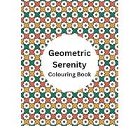 Geometric Serenity: Colouring book