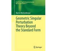 Geometric Singular Perturbation Theory Beyond The Standard Form