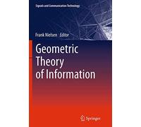 Geometric Theory of Information – Springer Verlag