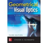 Geometrical and Visual Optics Third Edition by Steven Schwartz Steven Schwartz (Auteur)