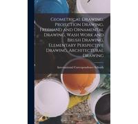 Geometrical Drawing, Projection Drawing, Freehand And Ornamental Drawing, Wash Work And Brush Drawing, Elementary Perspective Drawing, Architectural D