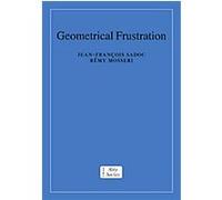 Geometrical Frustration, Collection Alea-Saclay: Monographs and Texts in Statistical Physics J. F. Sadoc, Rtmy Mosseri (Auteur)