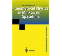 Geometrical Physics In Minkowski Spacetime