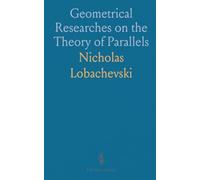 Geometrical Researches on the Theory of Parallels