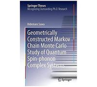 Geometrically Constructed Markov Chain Monte Carlo Study Of Quantum Spin-Phonon Complex Systems