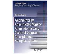 Geometrically Constructed Markov Chain Monte Carlo Study Of Quantum Spin-Phonon Complex Systems