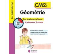 Géométrie Cm2 - Tout Simplement Efficace ! 32 Séances De 15 Minutes