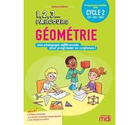 Géométrie Cycle 2 Cp-Ce1-Ce2 - Une Pédagogie Différenciée Pour Progresser En Confiance ! (1 Cd Audio) - Edition 2020