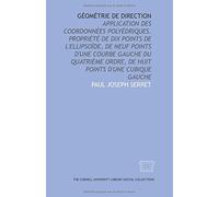 Géométrie de direction: Application des coordonnées polyédriques. Propriété de dix points de l'ellipsoïde, de neuf points d'une courbe gauche du quatrième ordre, de huit points d'une cubique gauche