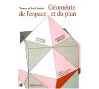 René Sortais – Géométrie de l'espace et du plan – Synthèse de cours. Exercices résolus – Broché