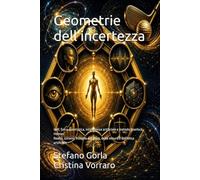 Geometrie dell'incertezza: Golf, fisica quantistica, intelligenza artificiale e metodo Sherlock Holmes Realtà, sistemi, filosofia del gioco, della misura e dell’etica artificiale