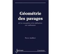 Géométrie des pavages. De la conception à la réalisation sur ordinateur Monique QUEINNEC (Auteur), Yves CHARBONNEL (Auteur), Pierre Audibert (Auteur)