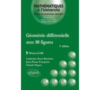 Géométrie différentielle Avec 80 figures - niveau L3-M1 - 2e édition - Catherine Doss-Bachelet - Ellipses - broché - Scolaire / Universitaire
