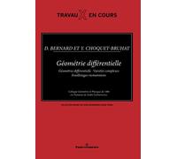 Géometrie differentielle : géometrie differentielle, varietes complexes, feuilletages riemanniens