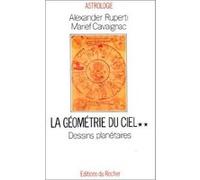 La Géométrie Du Ciel : Tome 2, Dessins Planétaires