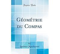 Géométrie du Compas (Classic Reprint)