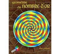 Geometrie Du Nombre D'Or. 2eme Edition