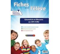 Géométrie, Grandeurs Et Mesures Au Cm1/Cm2 - Fiches Pour L'élève