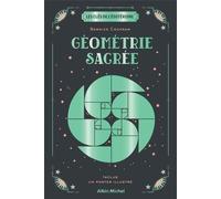 Géométrie Sacrée - Avec 1 Poster Illustré