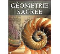 Géométrie Sacrée, déchiffrons le code