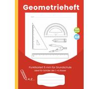 Geometrieheft A4 - Punktkariert 5 mm für Grundschule Geometrieheft: Ideal für Schüler der 1.-4. Klasse | 100 punktkarierte, nummerierte Seiten (5 mm) für Geometrie, Zeichnungen und Rechnen