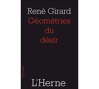 Geometries du desir - René Girard - L'herne - broché - Essai